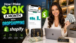 how I make 10k a month dropshipping on shopify